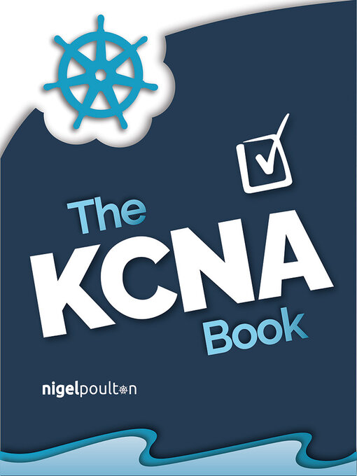 Title details for The KCNA Book by Nigel Poulton - Available